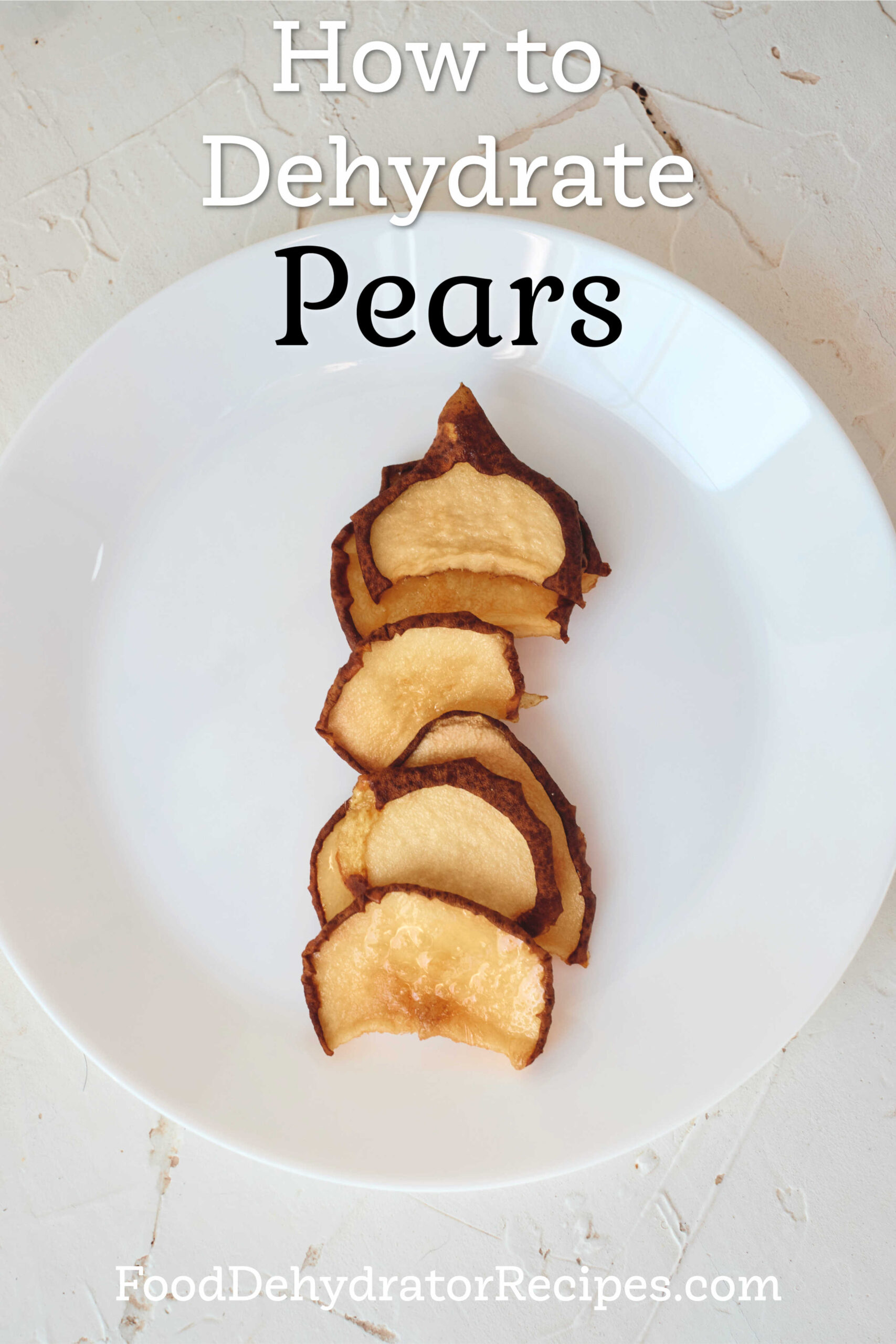 How to Dehydrate Pears